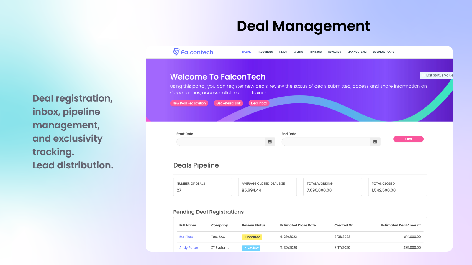 Manage deal registrations, inbox, pipeline, share leads & status